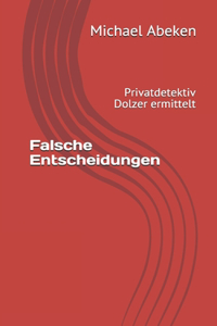 Falsche Entscheidungen