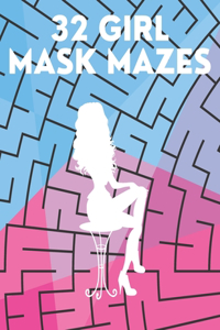 32 Girl Mask Mazes