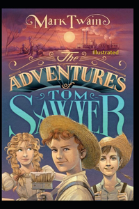 The Adventures of Tom Sawyer Illustrated