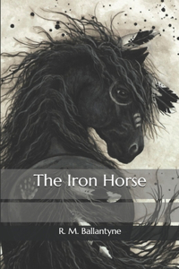 The Iron Horse