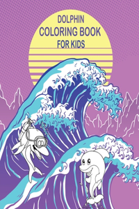 Dolphin Coloring book for Kids;