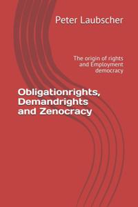 Obligationrights, Demandrights and Zenocracy