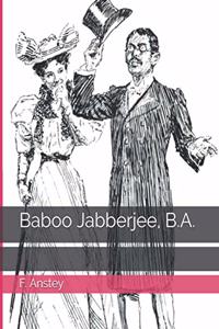 Baboo Jabberjee, B.A.