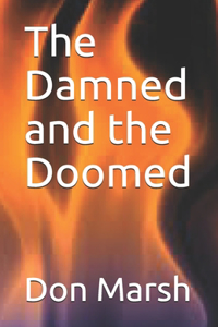 The Damned and the Doomed