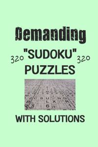 Demanding 320 Sudoku Puzzles with solutions