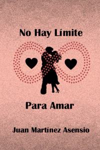 No Hay Límite Para Amar