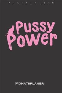 Pussy Power Monatsplaner