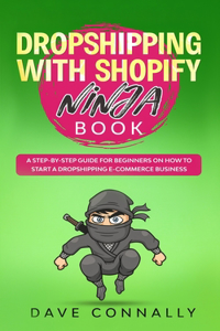 Dropshipping with Shopify Ninja Book