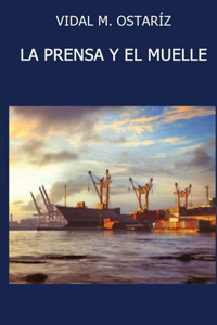 Prensa Y El Muelle