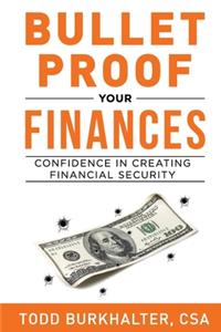 Bullet Proof Your Finances