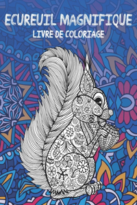 Écureuil magnifique - Livre de coloriage
