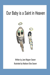 Our Baby is a Saint in Heaven