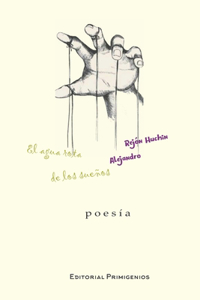 El agua rota de los sueños