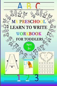 ABC My Preschool Learn To Write Workbook For Toddlers