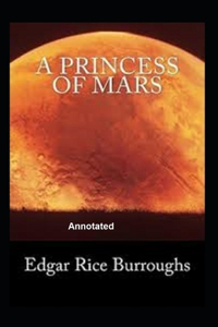 A Princess of Mars Annotated