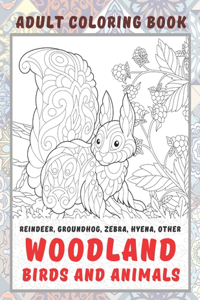 Woodland Birds and Animals - Adult Coloring Book - Reindeer, Groundhog, Zebra, Hyena, other
