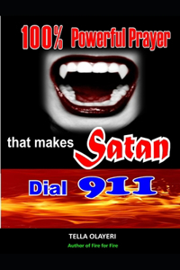 100% Powerful Prayer That Makes Satan Dial 911