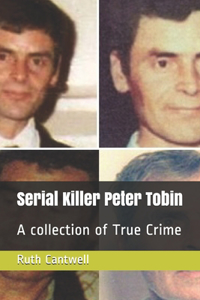 Serial Killer Peter Tobin