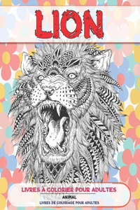 Livres à colorier pour adultes - Livres de coloriage pour adultes - Animal - Lion