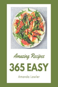 365 Amazing Easy Recipes