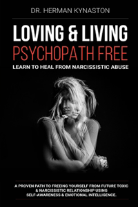 Loving & Living Psychopath Free
