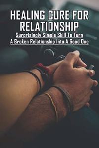 Healing Cure For Relationship