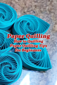 Paper Quilling