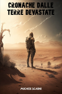 Cronache dalle terre devastate