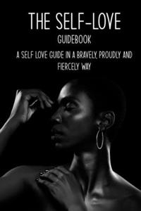 The Self-Love Guidebook