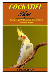 Cockatiel as Pet