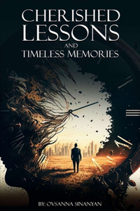 Cherished Lessons and Timeless Memories