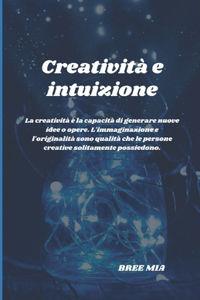Creatività e intuizione