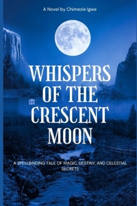 Whispers of the Crescent Moon