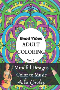 Good Vibes Adult Coloring Vol. 2