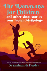 Ramayana for Children and other short stories from Indian Mythology