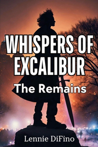 Whispers of Excalibur