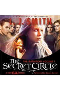 Secret Circle Vol I: The Initiation