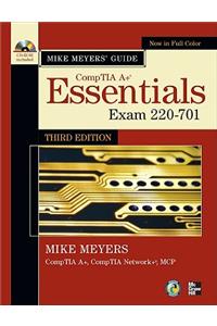 Mike Meyers' CompTIA A+ Guide: Essentials, Exam 220-701 [With CDROM]