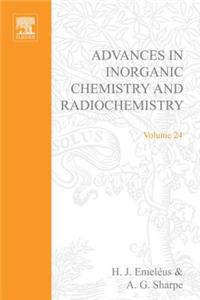 Advances in Inorganic Chemistry and Radiochemistry Vol 24