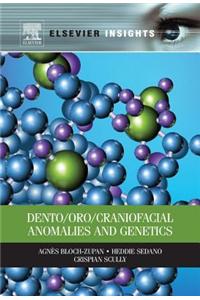 Dento/Oro/Craniofacial Anomalies and Genetics