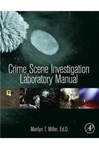 Crime Scene Investigation Laboratory Manual