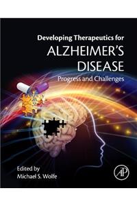 Developing Therapeutics for Alzheimer's Disease