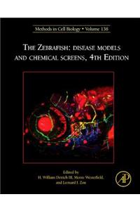 The Zebrafish: Disease Models and Chemical Screens (Volume 138) (Methods in Cell Biology, Volume 138)