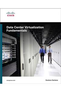 Data Center Virtualization Fundamentals