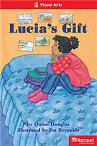 Storytown: Below Level Reader Teacher's Guide Grade 2 Lucia's Gift