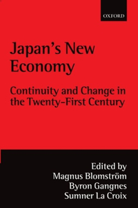 Japan's New Economy @ Continuity and Change in the Twenty-First Century '