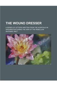 The Wound Dresser