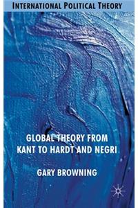 Global Theory from Kant to Hardt and Negri