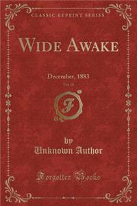 Wide Awake, Vol. 18
