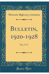 Bulletin, 1920-1928: Nos. 9-17 (Classic Reprint)